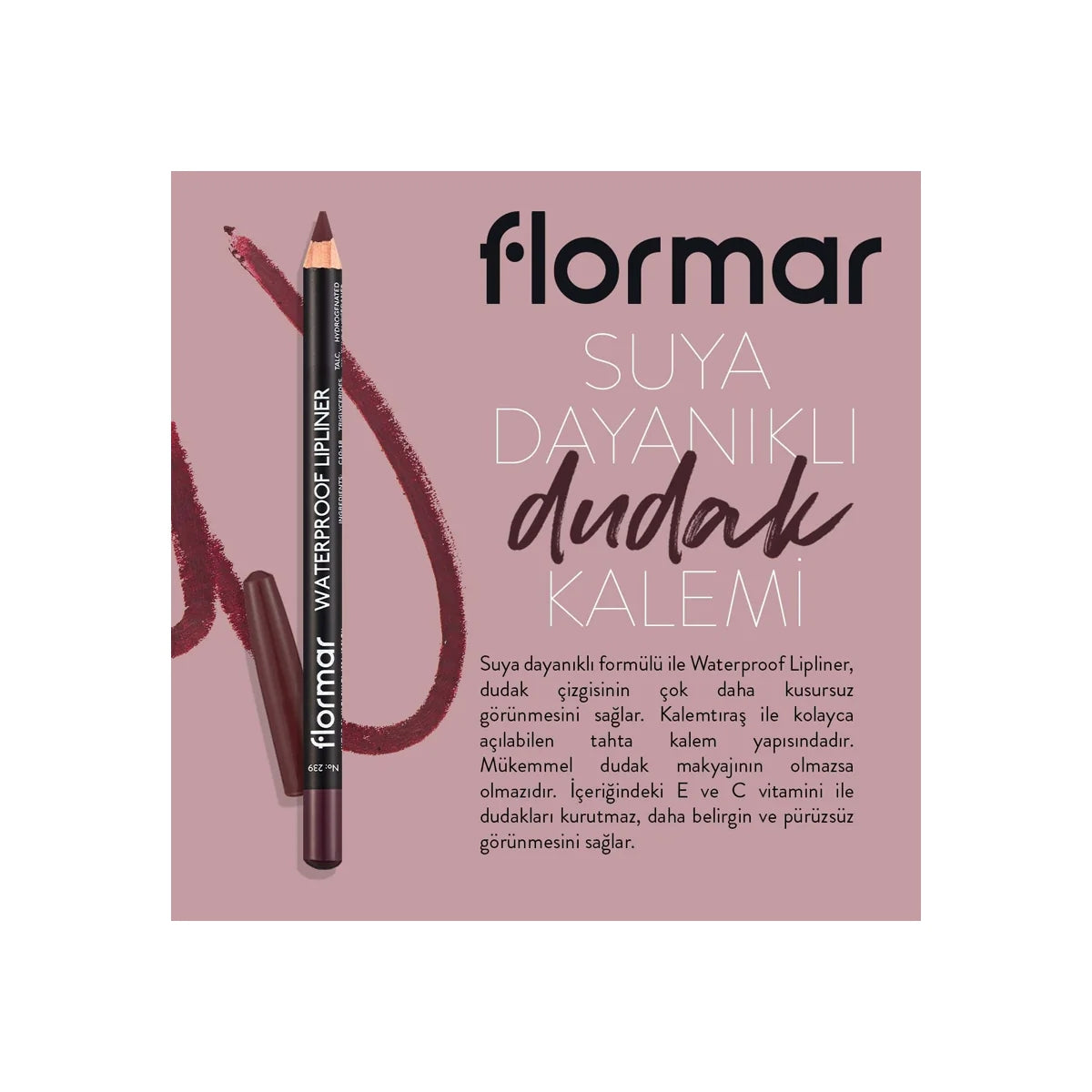 Waterproof Dudak Kalemi Misty Rosy 239




