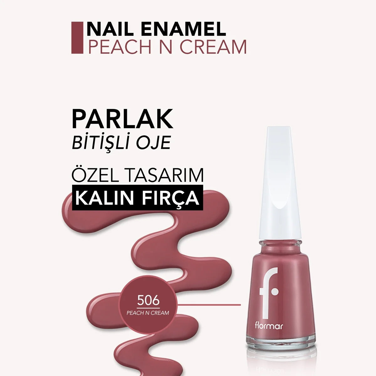 Flormar Oje Nail Enamel 506 Peach N Cream