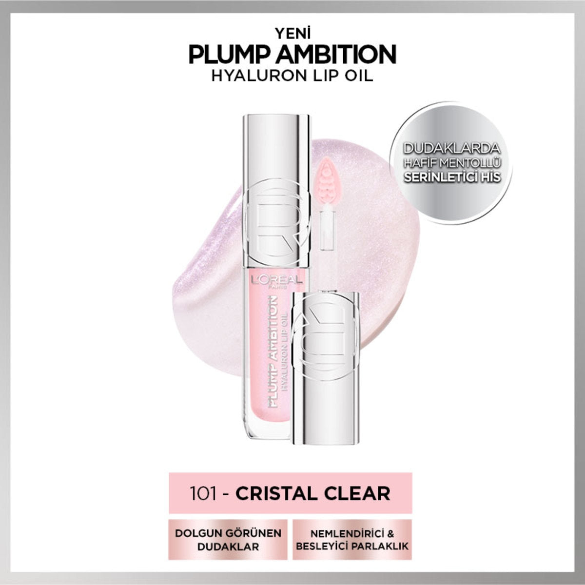 L'Oreal Paris Plump Ambition Hyaluron Lip Oil Besleyici ve Nemlendirici
Dudak Parlatıcısı 101- Cristal Clear