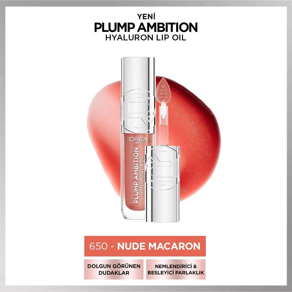 L’Oreal Paris Plump Ambition Hyaluron Lip Oil Besleyici ve Nemlendirici
Dudak Parlatıcısı 650- Nude Macaron