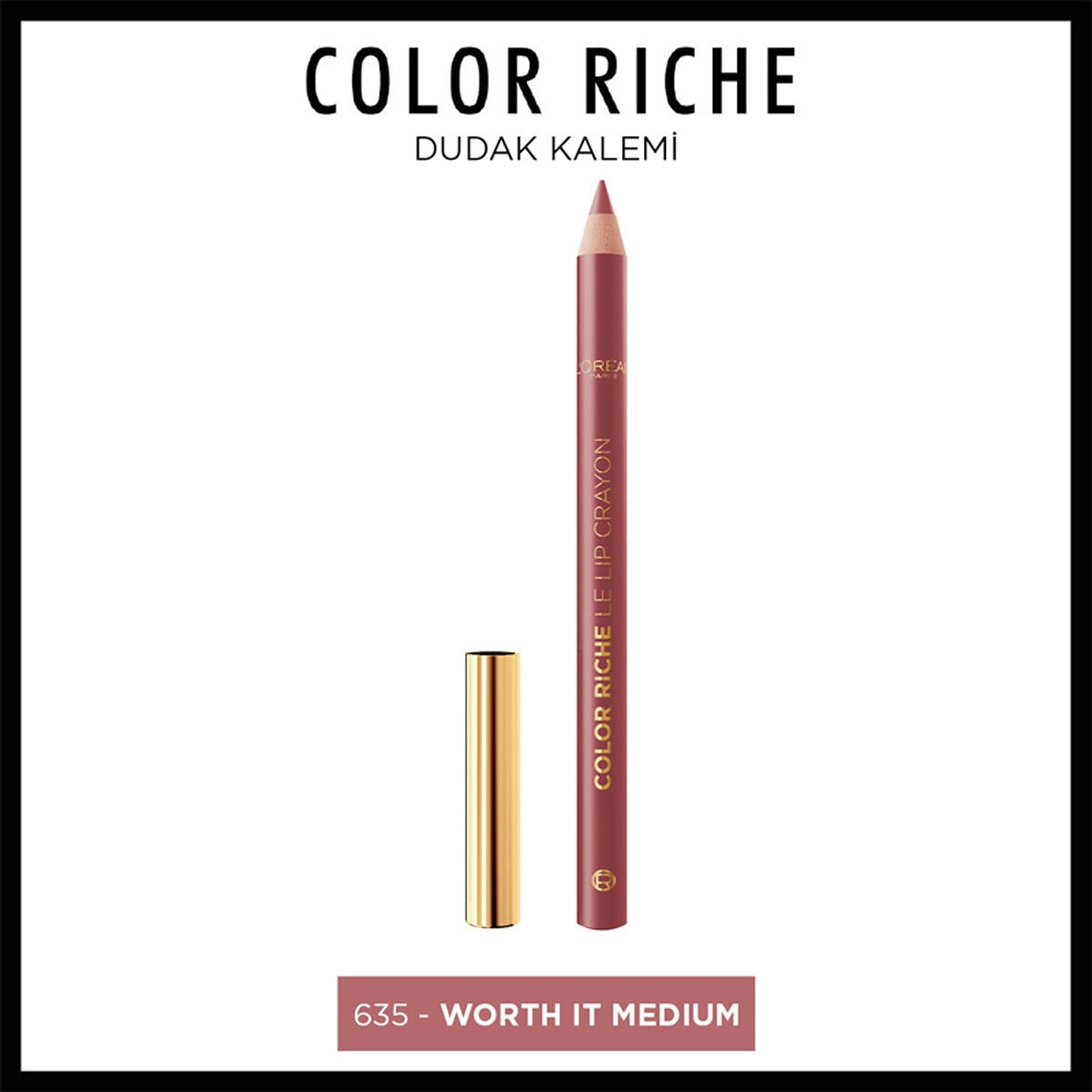 Loreal Paris Color Riche Dudak Kalemi 635 - Worth It Medium