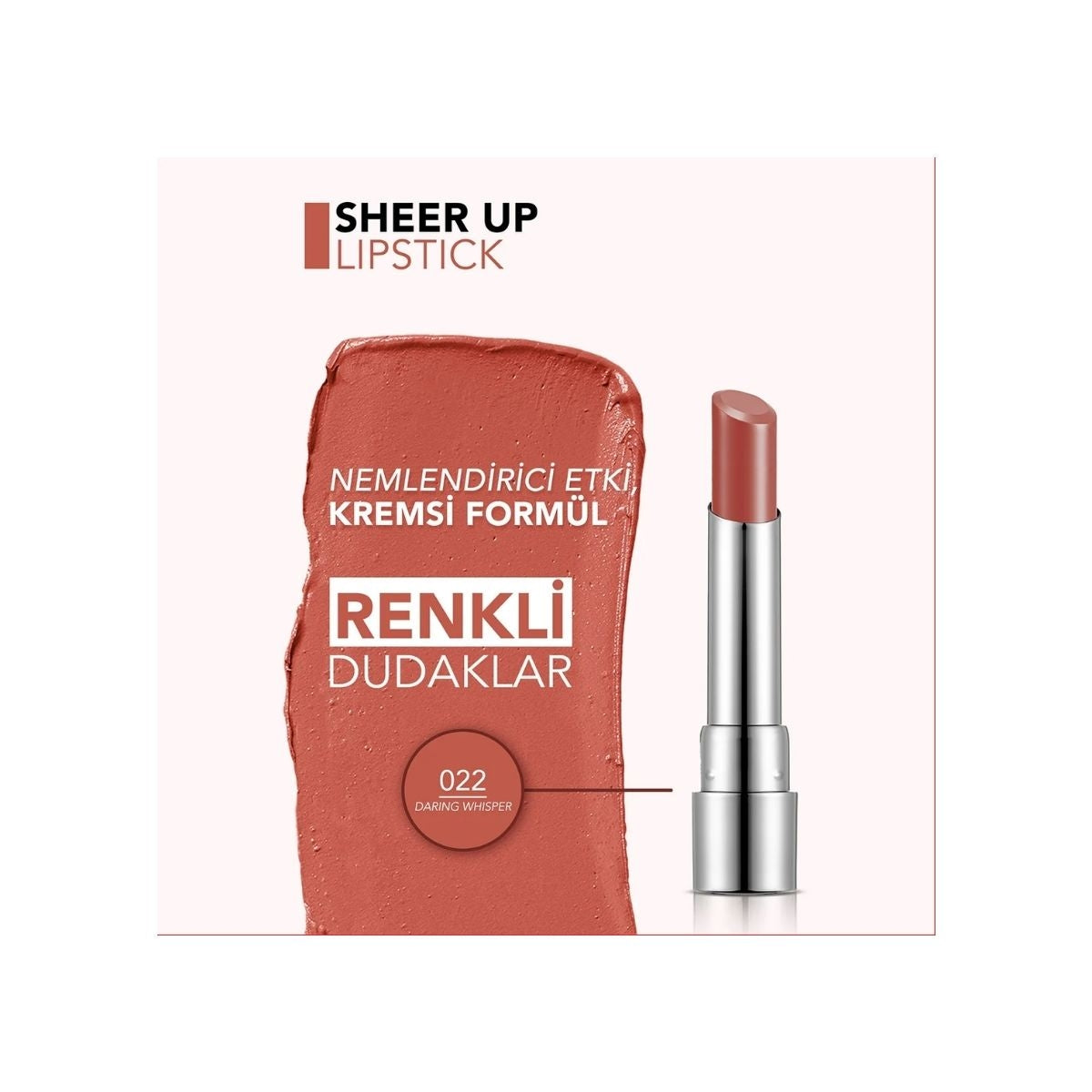 Sheer Up Yarı Transparan ve Parlak Bitişli Nemlendirici Ruj 022 Daring
Whisper