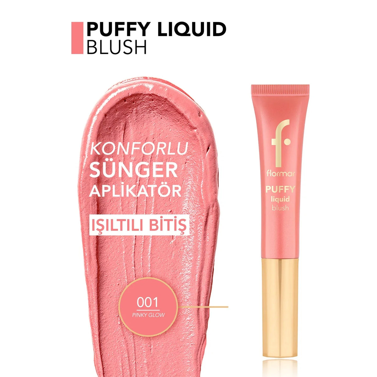 FLORMAR Puffy Likit Allık 001 Pinky Glow