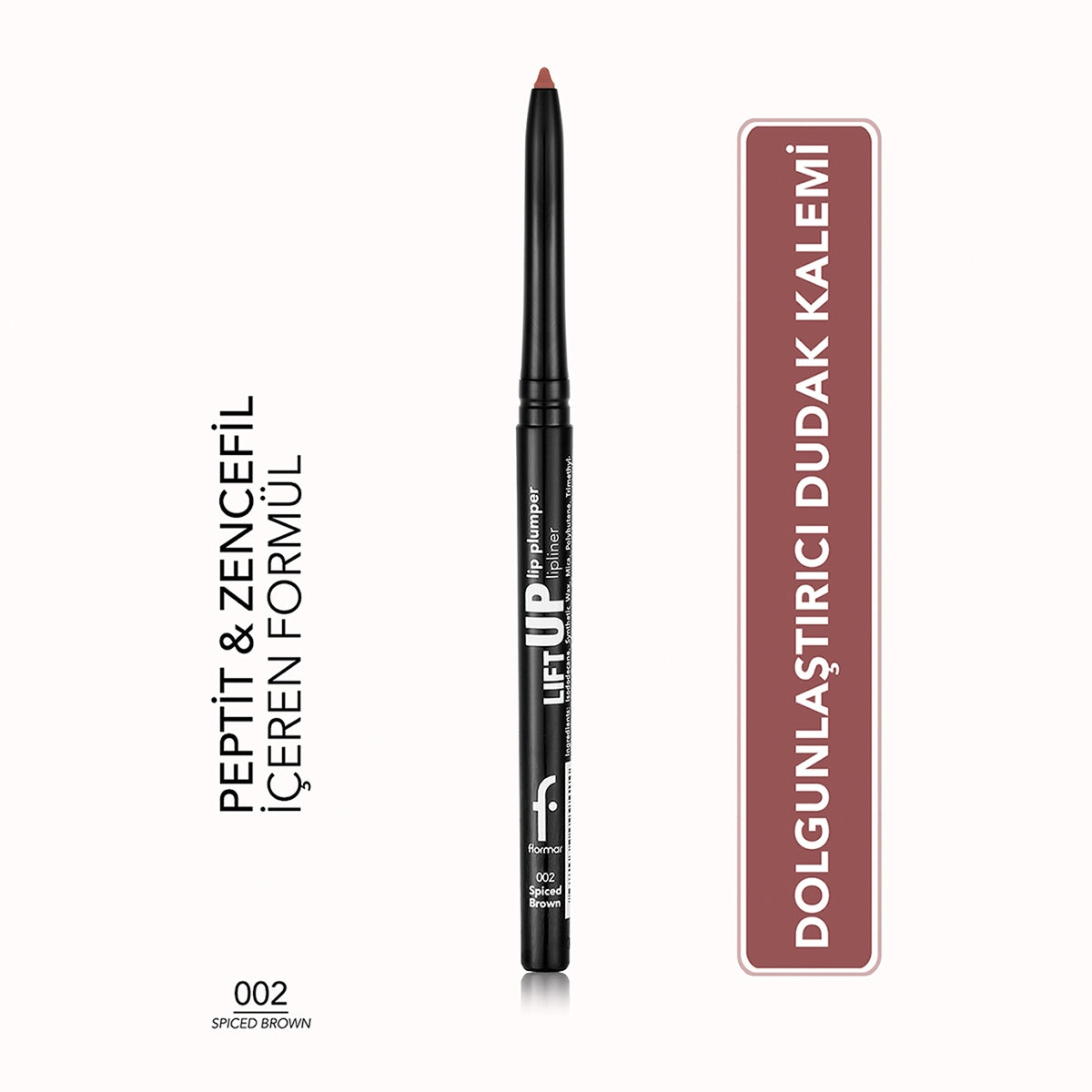 Lift Up Dolgun Görünüm Veren Dudak Kalemi 002 Spiced Brown
